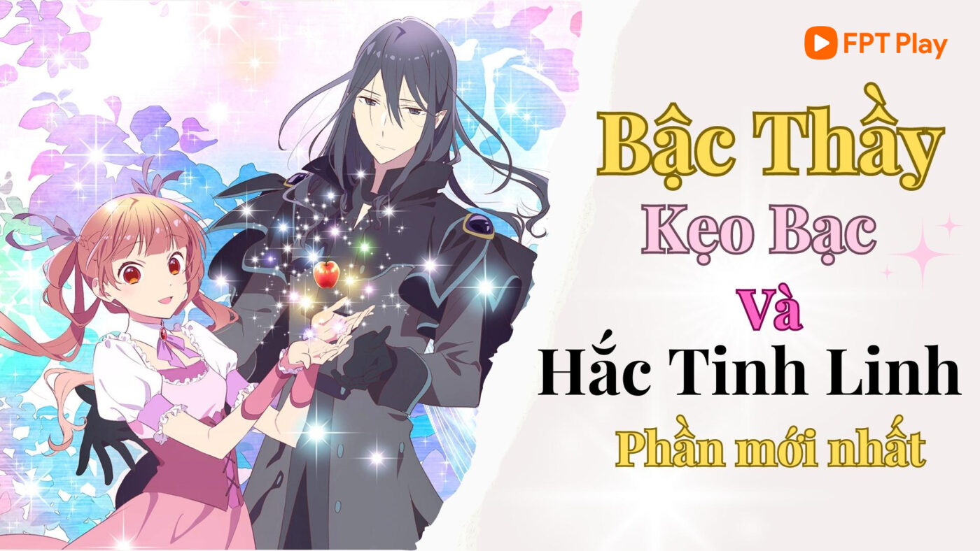 Anime Bậc Thầy Kẹo Bạc Và Hắc Tinh Linh Phần Mới Nhất