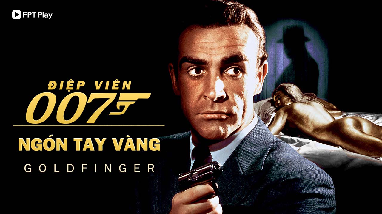 Phim Goldfinger 007