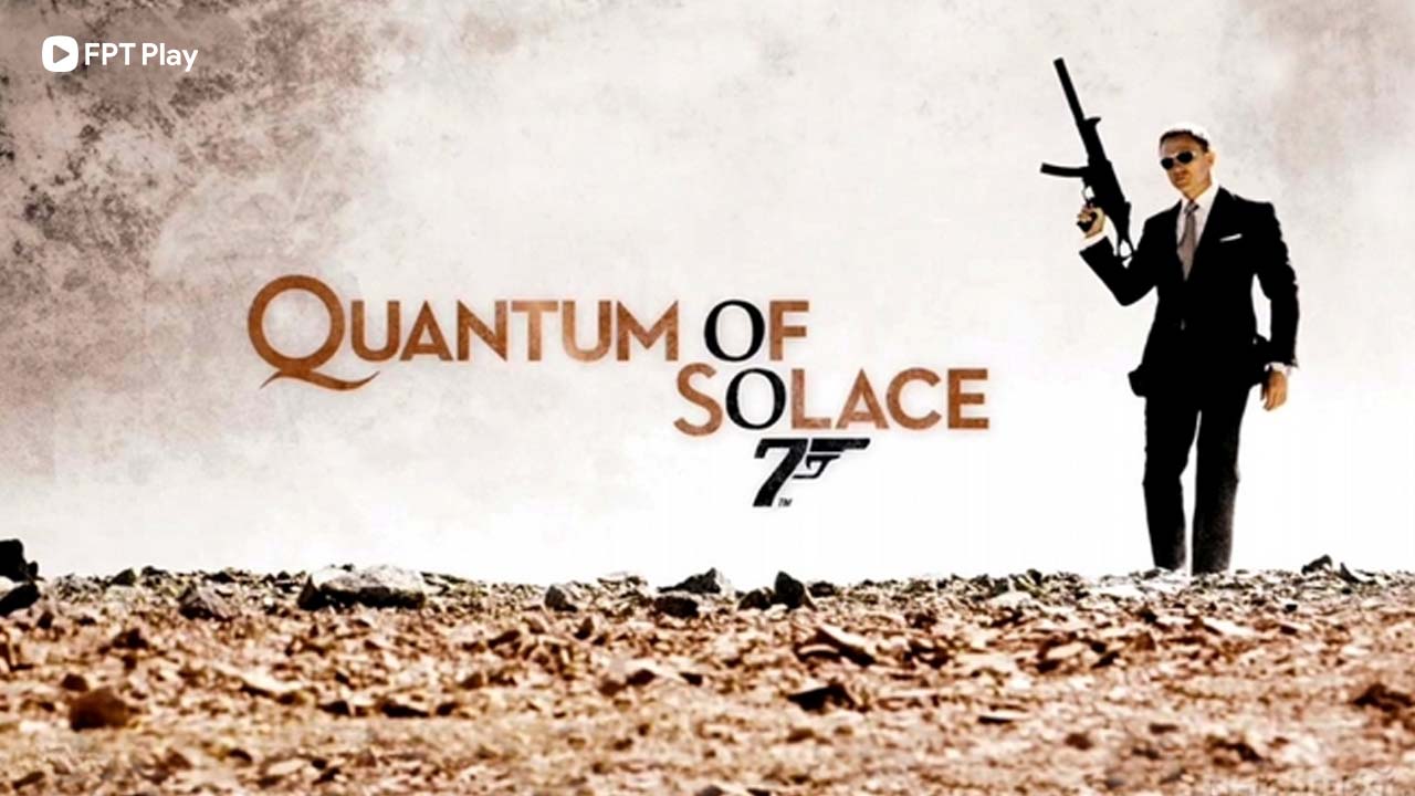 Quantum Of Solace 007