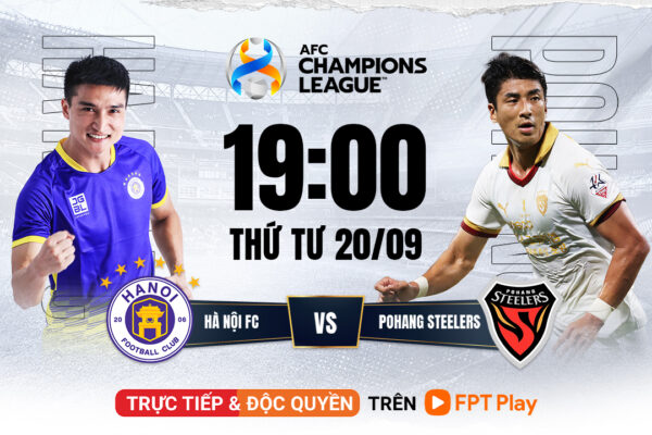 Trực Tiếp Hà Nội FC Và Pohang Steelers Tại AFC Champion League