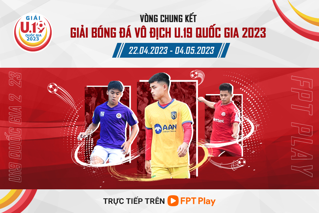 Trực Tiếp Giải Bóng đá Vô địch U.19 Quốc gia 2023