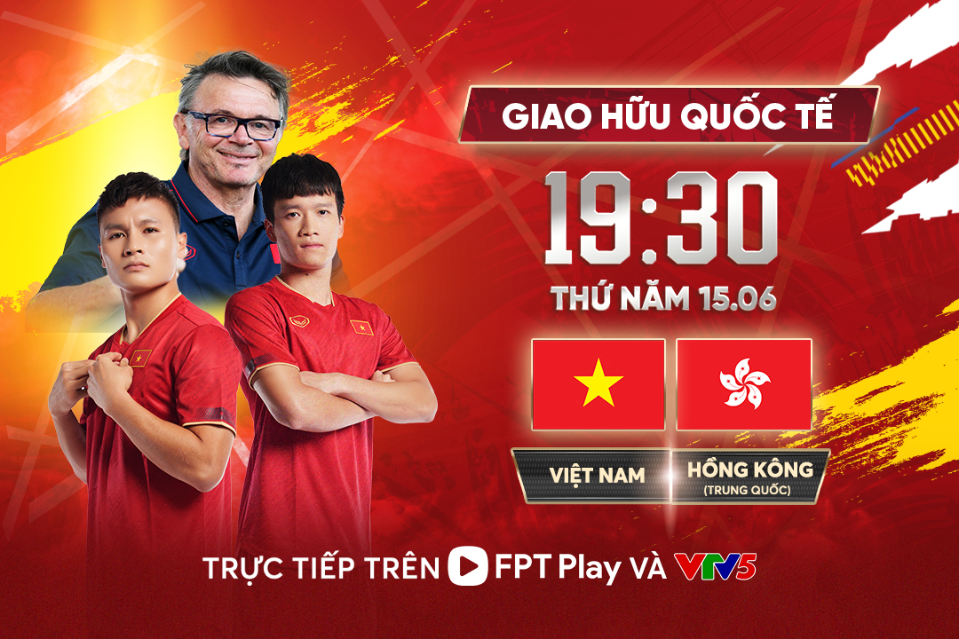 Giao hữu quốc tế Việt Nam vs Hong Kông