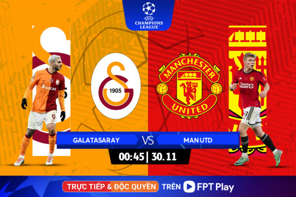 Trực Tiếp Galatasaray vs Manchester United