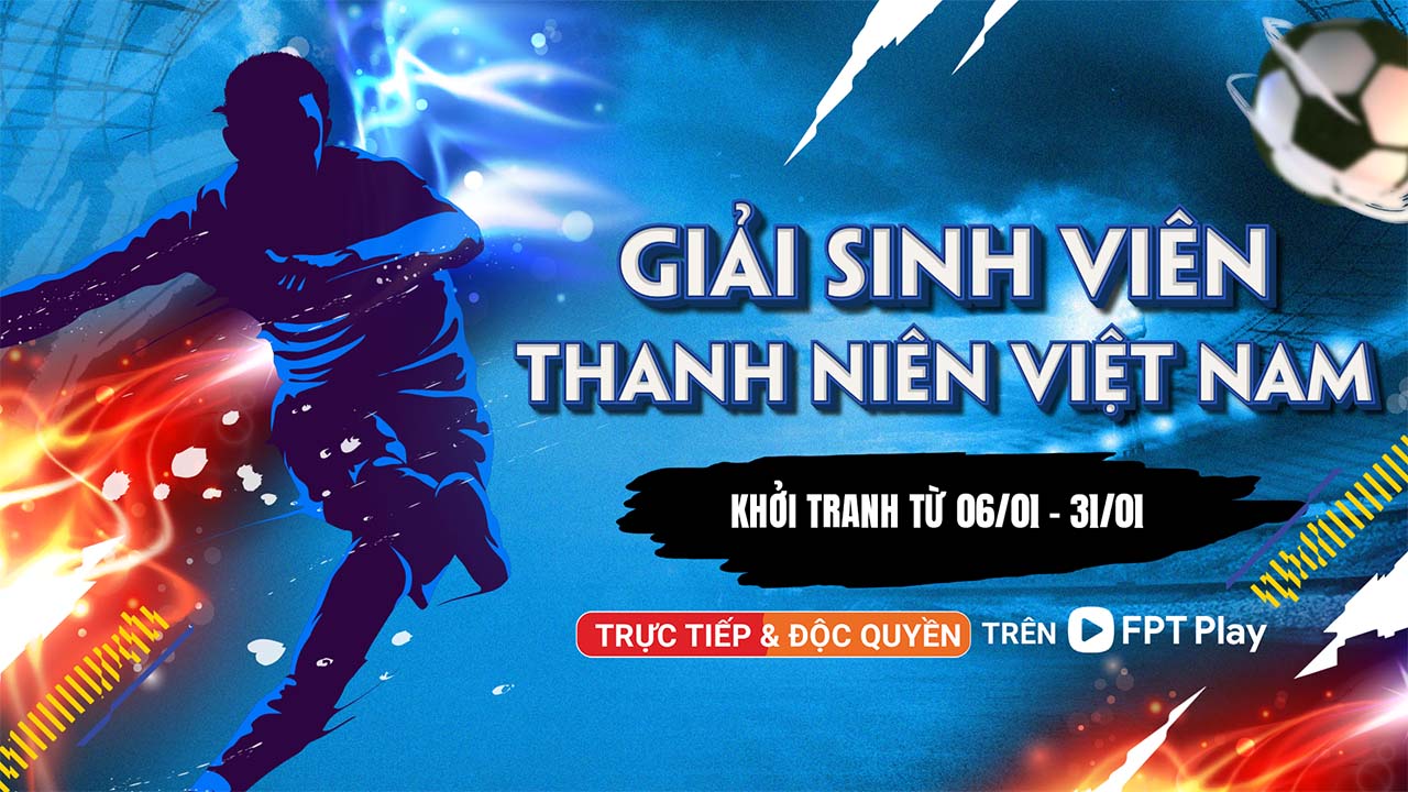 Giải Bóng đá Sinh viên Thanh Niên Việt Nam lần 2: 6/1-31/1