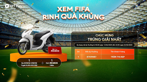 giải nhất "xem FIFA - Rinh quà khủng"