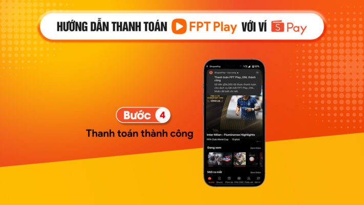 Hướng dẫn thanh toán trên FPT Play với ví Shopeepay
