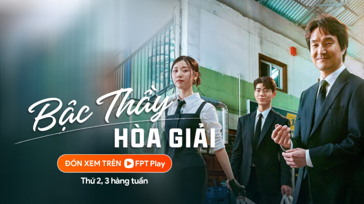 Bậc Thầy Hòa Giải đang chiếu trên FPT Play (Ảnh: FPT Play)